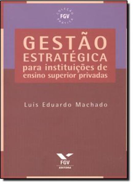 Picture of GESTAO ESTRATEGICA PARA INSTITUICOES DE ENSINO SUPERIOR PRIVADA