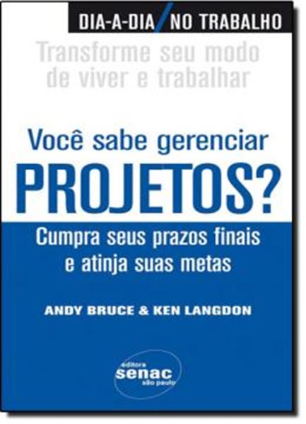 Picture of VOCE SABE GERENCIAR PROJETOS? - CUMPRA SEUS PRAZOS FINAIS E ATINJA SUAS METAS