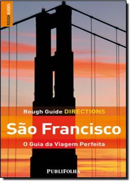Imagem de SAO FRANCISCO - O GUIA DA VIAGEM PERFEITA - ROUG GUIDE DIRECTIONS