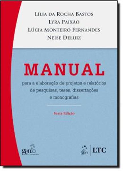 Picture of MANUAL PARA A ELABORACAO DE PROJETOS E RELATORIOS TESES, DISSERTACOES E MONOGRAFIAS  (COM CD)  6ª EDICAO