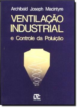 Imagem de VENTILACAO INDUSTRIAL E CONTROLE DA POLUICAO