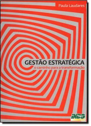 Imagem de GESTAO ESTRATEGICA: O CAMINHO PARA A TRANSFORMACAO