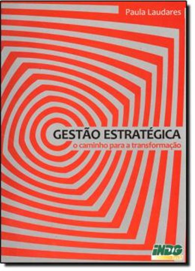 Picture of GESTAO ESTRATEGICA: O CAMINHO PARA A TRANSFORMACAO