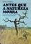 Imagem de ANTES QUE A NATUREZA MORRA
