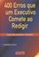 Imagem de 400 ERROS QUE UM EXECUTIVO COMETE AO REDIGIR (MAS NAO PODERIA COMETER)