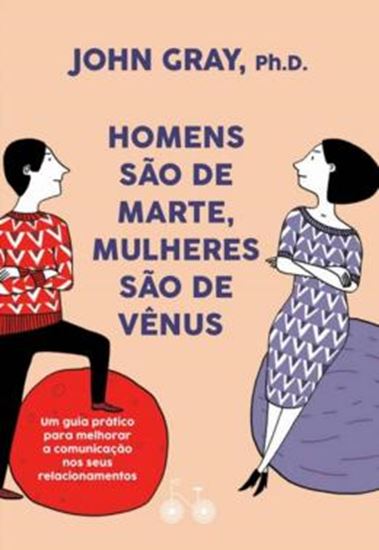 Picture of HOMENS SAO DE  MARTE,  MULHERES SAO DE VENUS - UM GUIA PRÁTICO PARA MELHORAR A COMUNICAÇÃO E CONSEGUIR O QUE VOCÊ QUER NOS SEUS RELACIONAMENTOS