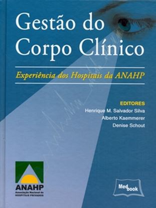 Imagem de GESTAO DO CORPO CLINICO EXPERIENCIAS DOS HOSPITAIS DA ANAHP