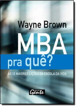 Imagem de MBA PRA QUE?