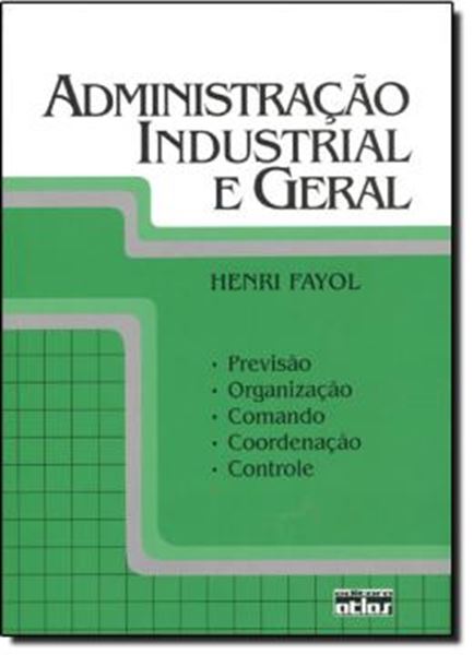 Picture of ADMINISTRACAO INDUSTRIAL E GERAL - PREVISAO, ORGANIZACAO, COMANDO, COORDENACAO E CONTROLE