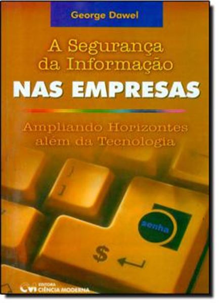 Picture of A SEGURANCA DA INFORMACAO NAS EMPRESAS