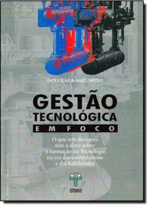 Imagem de GESTAO TECNOLOGICA EM FOCO