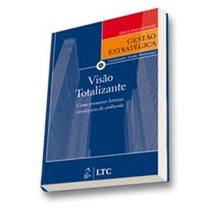 Imagem de VISAO TOTALIZANTE - SERIE GESTAO ESTRATEGICA