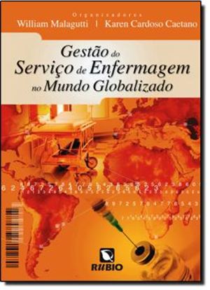 Imagem de GESTAO DO SERVICO DE ENFERMAGEM NO MUNDO GLOBALIZADO