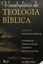 Imagem de VOCABULARIO DE TEOLOGIA BIBLICA - 11ª ED