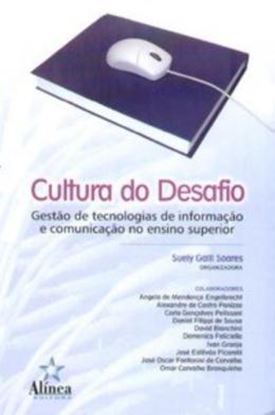 Imagem de CULTURA DO DESAFIO: GESTAO DE TECNOLOGIAS DE INFORMACAO E COMUNICACAO NO ENSINO SUPERIOR