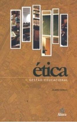 Imagem de ETICA E GESTAO EDUCACIONAL