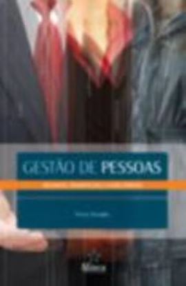 Imagem de GESTAO DE PESSOAS: DESAFIOS, TENDENCIAS E EXPECTATIVAS