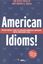 Imagem de AMERICAN IDIOMS! - UM GUIA PRATICO E ATUAL DE EXPRESSOES IDIOMATICAS AMERICANAS COM OS SIGNIFICADOS E USOS