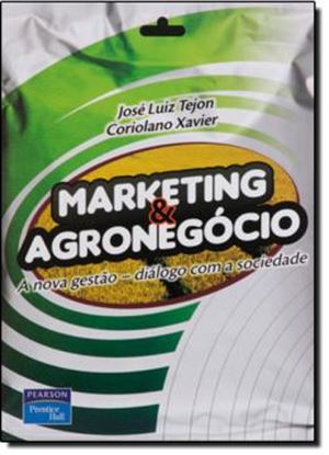 Imagem de MARKETING & AGRONEGOCIO - A NOVA GESTAO - DIALOGO COM A SOCIEDADE