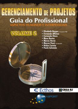 Imagem de GERENCIAMENTO DE PROJETOS - GUIA DO PROFISSIONAL VOLUME 2 - ASPECTOS HUMANOS E INTERPESSOAIS