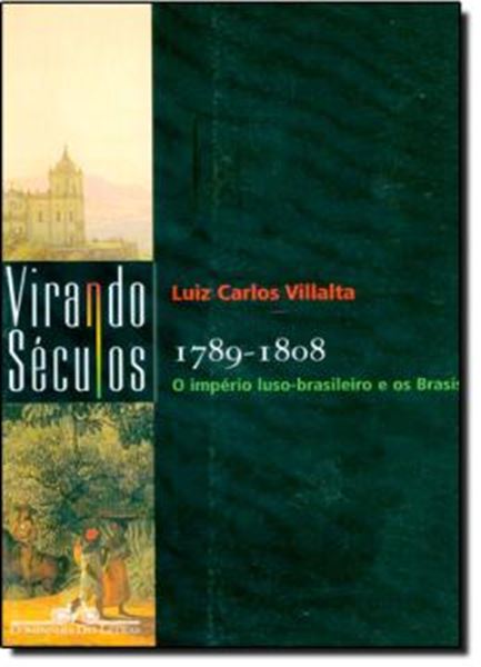 Picture of 1789-1808 - IMPERIO LUSO-BRASILEIRO E OS BRASIS