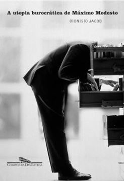 Imagem de A UTOPIA BUROCRATICA DE MAXIMO MODESTO