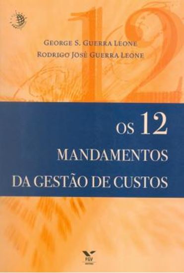 Picture of 12 MANDAMENTOS DA GESTAO DE CUSTOS, OS
