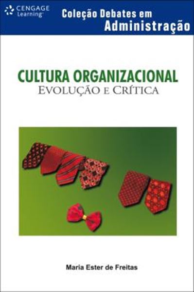 Picture of CULTURA ORGANIZACIONAL - EVOLUCAO E CRITICA
