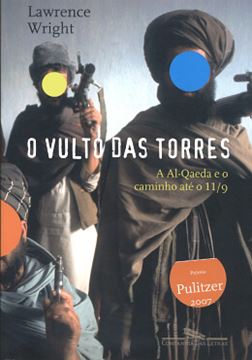 Imagem de O VULTO DAS TORRES - A AL-QAEDA E O CAMINHO ATE O 11/09