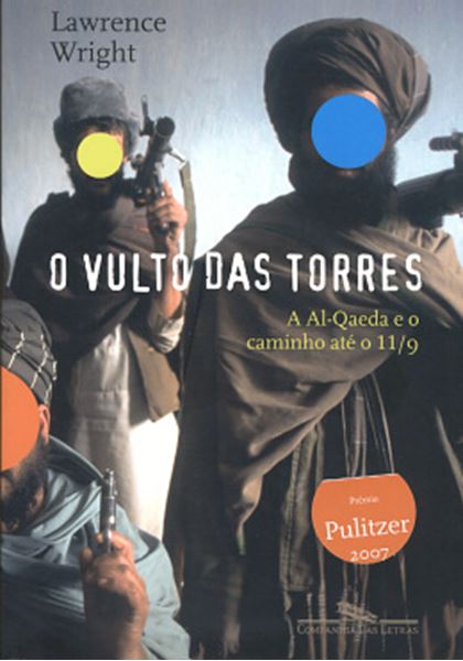 Picture of O VULTO DAS TORRES - A AL-QAEDA E O CAMINHO ATE O 11/09