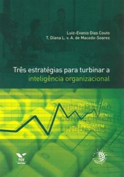 Imagem de TRES ESTRATEGIAS PARA TURBINAR A INTELIGENCIA ORGANIZACIONAL