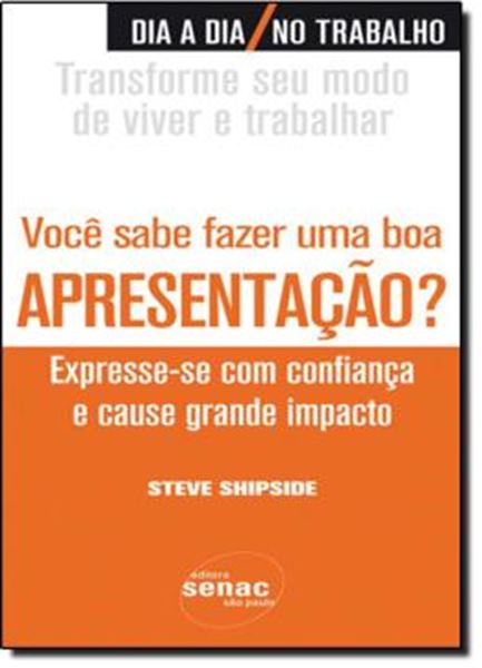 Picture of VOCE SABE FAZER UMA BOA APRESENTACAO? - EXPRESSE-SE COM CONFIANCA E CAUSE UM GRANDE IMPACTO