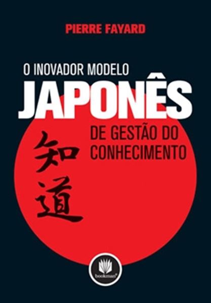 Picture of INOVADOR MODELO JAPONES DE GESTAO DO CONHECIMENTO, O