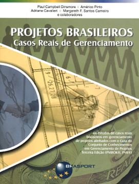 Imagem de PROJETOS BRASILEIROS - CASOS REAIS DE GERENCIAMENTO