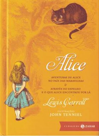 Picture of ALICE - AVENTURAS DE ALICE NO PAIS DAS MARAVILHAS & ATRAVES DO ESPELHO E O QUE ALICE ENCONTROU POR LA 