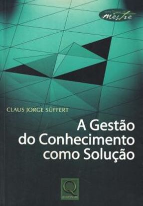 Imagem de GESTAO DO CONHECIMENTO COMO SOLUCAO, A