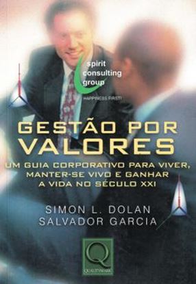 Imagem de GESTAO POR VALORES   UM GUIA CORPORATIVO PARA VIVER, MANTER SE VIVO