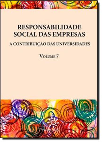 Picture of RESPONSABILIDADE SOCIAL DAS EMPRESAS - A CONTRIBUICAO DAS UNIVERSIDADES - VOL. 7
