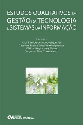 Imagem de ESTUDOS QUALITATIVOS EM GESTAO DA TECNOLOGIA E SISTEMAS DA INFORMACAO