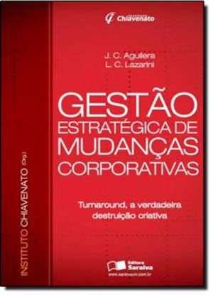 Imagem de GESTAO ESTRATEGICA DE MUDANCAS CORPORATIVAS