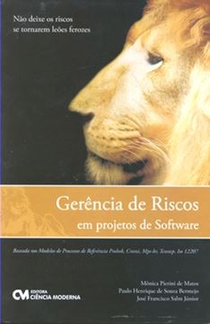 Imagem de GERENCIA DE RISCOS EM PROJETOS DE SOFTWARE BASEADA NOS MODELOS DE PROCESSOS DE REFERENCIA PMBOK, CMMI, MPS-BR, TENSTEP, ISO12207