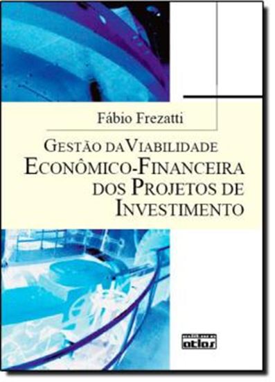 Picture of GESTAO DA VIABILIDADE ECONOMICO-FINANCEIRA DOS PROJETOS DE INVESTIMENTO