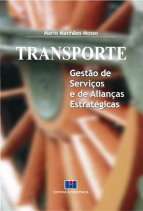 Imagem de TRANSPORTE - GESTAO DE SERVICOS E DE ALIANCAS ESTRATEGICAS
