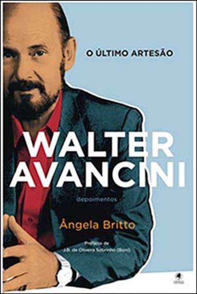 Picture of WALTER AVANCINI - O ULTIMO ARTESAO