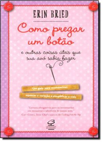 Picture of COMO PREGAR UM BOTAO E OUTRAS COISAS UTEIS QUE SUA AVO SABIA FAZER - 2ªED