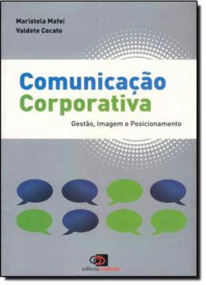 Imagem de COMUNICACAO CORPORATIVA - GESTAO, IMAGEM E POSICIONAMENTO