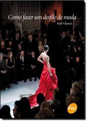 Imagem de COMO FAZER UM DESFILE DE MODA