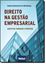 Imagem de DIREITO NA GESTAO EMPRESARIAL