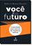 Imagem de VOCE E O FUTURO