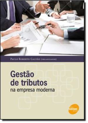 Imagem de GESTAO DE TRIBUTOS NA EMPRESA MODERNA